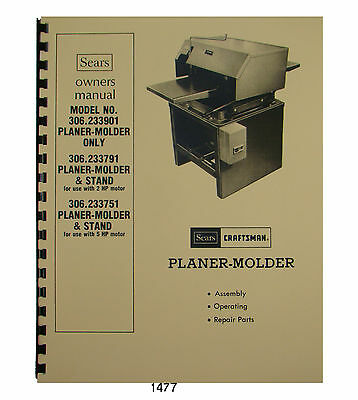 Sears Craftsman Planer Molder 306.233901,306.233791,306.233751 Owner Manual 1477